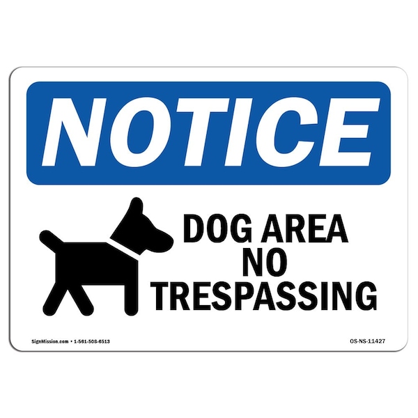 OSHA Notice Sign, 3.5" H, 5" W, Dog Area No Trespassing Sign With Symbol, Landscape, 10PK
